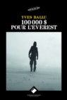 Image for 100 000 Dollars Pour L&#39;everest