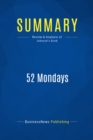 Image for Summary: 52 Mondays - Vic Johnson: The One-Year Path to Outrageous Success &amp; Lifelong Happiness