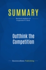 Image for Summary : Outthink The Competition - Kaihan Krippendorff: How a New Generation of Strategists Sees Options Others Ignore
