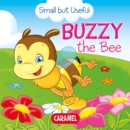 Image for Buzzy the Bee: Small Animals Explained to Children