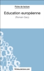 Image for Education europeenne de Romain Gary (Fiche de lecture): Analyse complete de l&#39;oeuvre