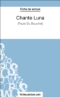 Image for Chante Luna de Paule du Bouchet (Fiche de lecture): Analyse complete de l&#39;oeuvre