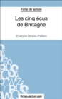 Image for Les cinq ecus de Bretagne d&#39;Evelyne Brisou-Pellen (Fiche de lecture): Analyse complete de l&#39;oeuvre