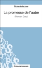 Image for La promesse de l&#39;aube de Romain Gary (Fiche de lecture): Analyse complete de l&#39;oeuvre