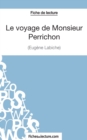 Image for Le voyage de Monsieur Perrichon d&#39;Eug?ne Labiche (Fiche de lecture) : Analyse compl?te de l&#39;oeuvre