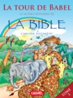 Image for La Tour De Babel Et Autres Histoires De La Bible