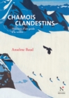 Image for Chamois Clandestins: Histoires D&#39;un Guide a La Veillee