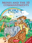 Image for Moses, the Ten Commandments and Other Stories from the Bible