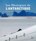 Image for Les Montagnes D&#39;ellsworth - Les Montagnes De L&#39;antarctique: Guide De Voyage