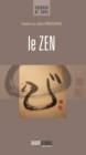 Image for Le Zen: Un Essai Pour Trouver Le Bonheur a Travers Le Bouddhisme