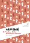 Image for Armenie : A L&#39;ombre De La Montagne Sacree: L&#39;ame Des Peuples
