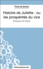 Image for Histoire de Juliette : ou les prosperites du vice: Analyse complete de l&#39;A uvre.