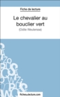 Image for Le chevalier au bouclier vert: Analyse complete de l&#39;A uvre