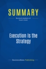 Image for Summary : Execution Is The Strategy - Laura Stack: How Leaders Achieve Maximum Results in Minimum Time