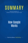 Image for Summary : How Google Works - Eric Schmidt and Jonathan Rosenberg With Alan Eagle: The Rules for Success in the Internet Century