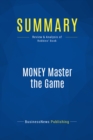 Image for Summary : Money Master The Game - Tony Robbins: 7 Simple Steps to Financial Freedom