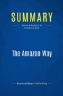 Image for Summary : The Amazon Way - John Rossman: 14 Leadership Principles Behind the World&#39;s Most Disruptive Company