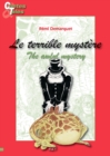 Image for Le terrible mystere/The awful mystery: Une histoire en francais et en anglais pour enfants