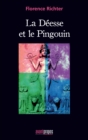 Image for La deesse et le Pingouin: Conte philosophique
