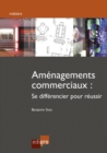 Image for Amenagements commerciaux: Se differencier pour reussir