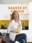 Image for Sauces et Coulis: 100 recettes inedites sans gluten ni lactose pour devenir une bombe energetique !