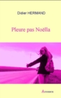 Image for Pleure pas Noella: Roman psychologique