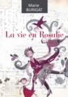 Image for La vie en Rosalie: Un veritable concentre de bonne humeur !