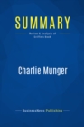 Image for Summary: Charlie Munger - Tren Griffin: The Complete Investor