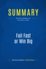 Image for Summary: Fail Fast or Win Big - Bernhard Schroeder: The Start-Up Plan for Starting Now
