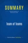 Image for Summary: Team of Teams - General Stanley McChrystal: New Rules of Engagement for a Complex World