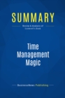 Image for Summary: Time Management Magic - Lee Cockerell: How to Get More Done Every Day and Move From Surviving to Thriving