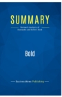 Image for Summary : Bold: Review and Analysis of Diamandis and Kotler&#39;s Book