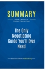 Image for Summary : The Only Negotiating Guide You&#39;ll Ever Need:Review and Analysis of Stark and Flaherty&#39;s Book
