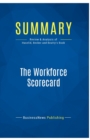 Image for Summary : The Workforce Scorecard:Review and Analysis of Huselid, Becker and Beatty&#39;s Book