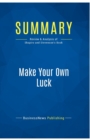 Image for Summary : Make Your Own Luck:Review and Analysis of Shapiro and Stevenson&#39;s Book