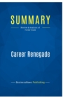 Image for Summary : Career Renegade:Review and Analysis of Fields&#39; Book