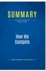 Image for Summary : How We Compete:Review and Analysis of Berger&#39;s Book