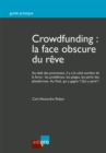Image for Crowdfunding: La Face Obscure Du Reve