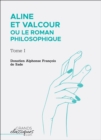 Image for Aline et Valcour ou Le Roman philosophique: Tome I