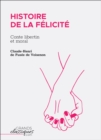 Image for Histoire de la Felicite: Conte libertin et moral