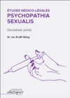Image for Etudes medico-legales - Psychopathia Sexualis avec recherches speciales sur l&#39;inversion sexuelle: Deuxieme partie