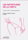Image for Les Infortunes De La Vertu: Conte Erotico-philosophique
