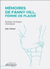 Image for Memoires De Fanny Hill, Femme De Plaisir: Roman Erotique Classique