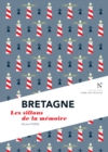 Image for Bretagne: Les Sillons De La Memoire