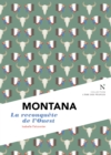 Image for Montana : La reconquete de l&#39;Ouest: L&#39;Ame des Peuples