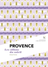 Image for Provence : Les Sillons du soleil: L&#39;Ame des Peuples