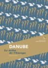 Image for Danube: Le delta de l&#39;Europe