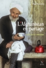 Image for L&#39;Afghanistan en partage: Les thes verts de l&#39;ambassadeur