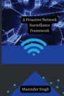 Image for A Proactive Network Surveillance Framework