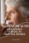 Image for Mental health of elderly staying in old age homes